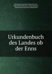 Urkundenbuch des Landes ob der Enns