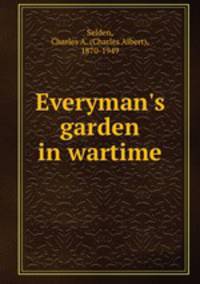 Everyman`s garden in wartime