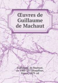 uvres de Guillaume de Machaut