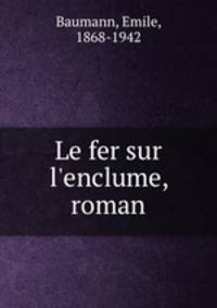 Le fer sur l`enclume, roman