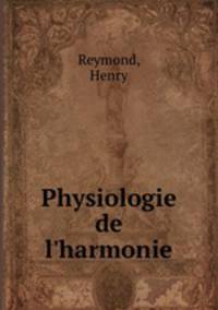 Physiologie de l`harmonie