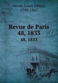 Revue de Paris. 48, 1833