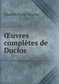 uvres compltes de Duclos