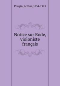 Notice sur Rode, violoniste franais