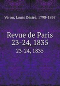 Revue de Paris. 23-24, 1835