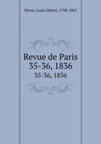 Revue de Paris. 35-36, 1836