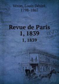Revue de Paris. 1, 1839