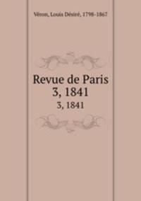 Revue de Paris. 3, 1841