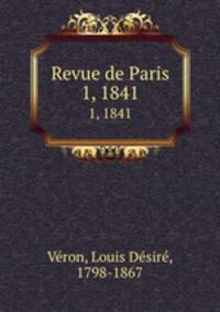 Revue de Paris. 1, 1841