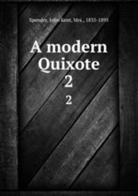 A modern Quixote. 2
