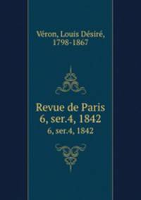 Revue de Paris. 6, ser.4, 1842