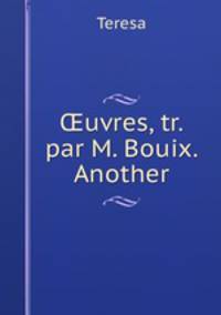 uvres, tr. par M. Bouix. Another