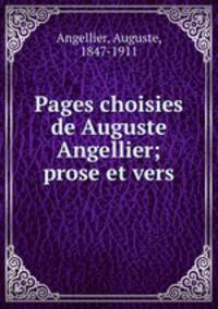 Pages choisies de Auguste Angellier; prose et vers