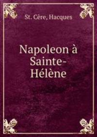 Napoleon Sainte-Hlne