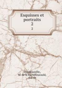 Esquisses et portraits. 2