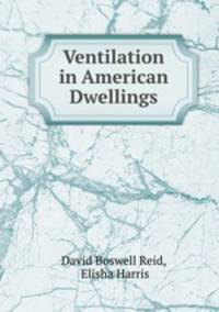 Ventilation in American Dwellings