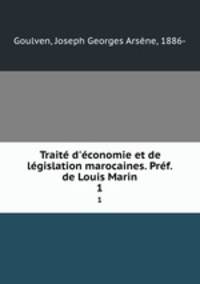 Trait d`conomie et de lgislation marocaines. Prf. de Louis Marin. 1