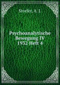 Psychoanalytische Bewegung IV 1932 Heft 4