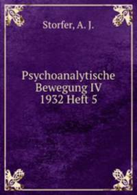 Psychoanalytische Bewegung IV 1932 Heft 5