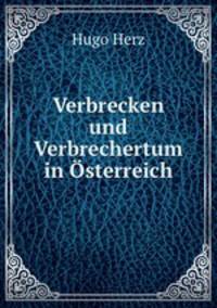 Verbrecken und Verbrechertum in sterreich