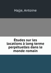 tudes sur les locations long terme & perptuelles dans le monde romain