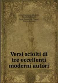 Versi sciolti di tre eccellenti moderni autori