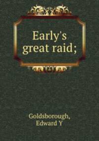 Early`s great raid;