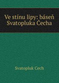 Ve stnu lipy: bse Svatopluka echa