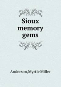 Sioux memory gems