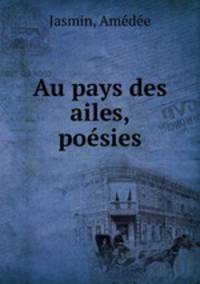 Au pays des ailes, posies