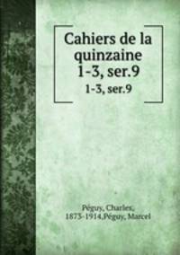 Cahiers de la quinzaine. 1-3, ser.9