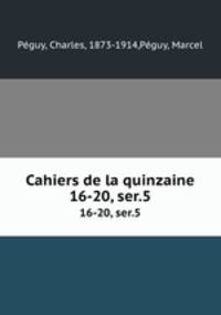 Cahiers de la quinzaine. 16-20, ser.5