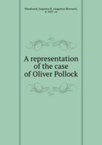 A representation of the case of Oliver Pollock
