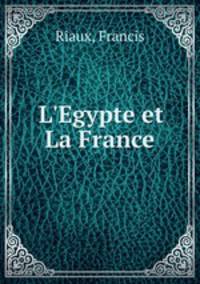L`Egypte et La France