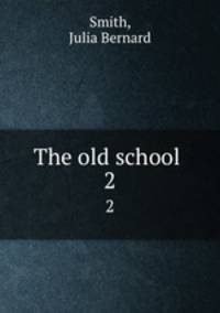 The old school . 2