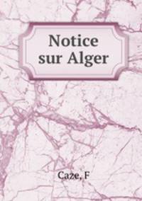 Notice sur Alger