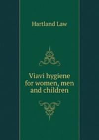 Viavi hygiene for women, men and children