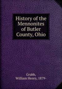 History of the Mennonites of Butler County, Ohio