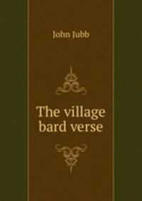 The village bard verse.