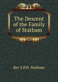 The Descent of the Family of Statham