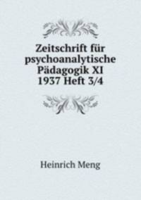 Zeitschrift fr psychoanalytische Pdagogik XI 1937 Heft 3/4
