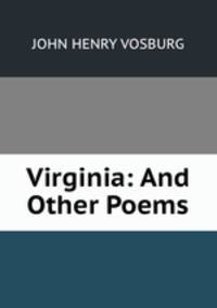 Virginia: And Other Poems