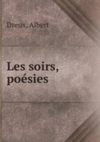 Les soirs, posies