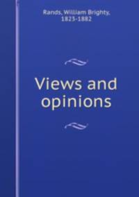 Views and opinions