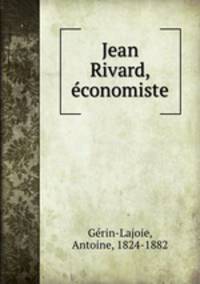 Jean Rivard, conomiste