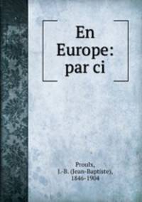 En Europe: par ci