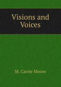 Visions and Voices