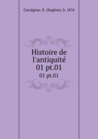 Histoire de l`antiquit. 01 pt.01