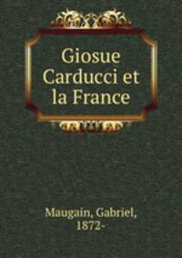 Giosue Carducci et la France