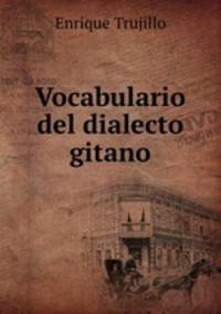 Vocabulario del dialecto gitano